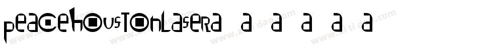 peacehoustonlaser字体转换