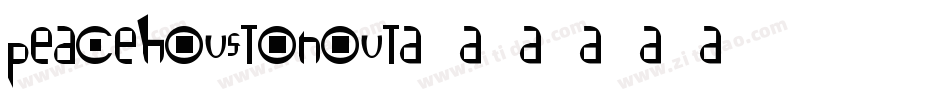 peacehoustonout字体转换