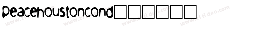 peacehoustoncond字体转换