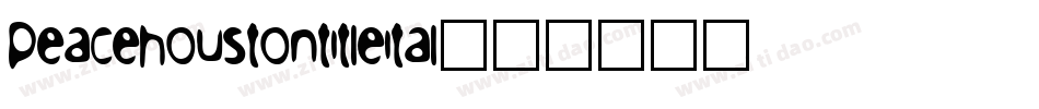 peacehoustontitleital字体转换