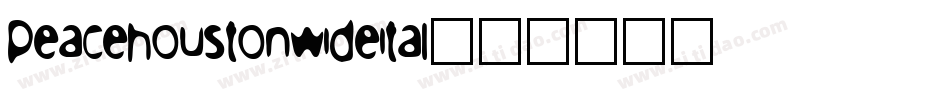 peacehoustonwideital字体转换