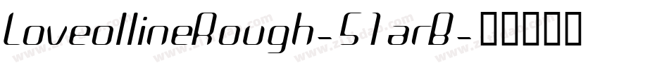 LoveollineRough-51arB字体转换