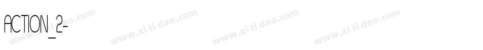 ACTION_2字体转换