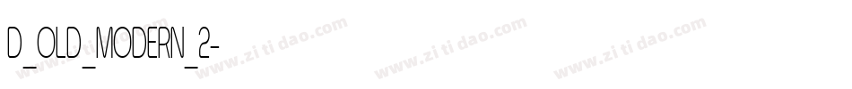 D_OLD_MODERN_2字体转换