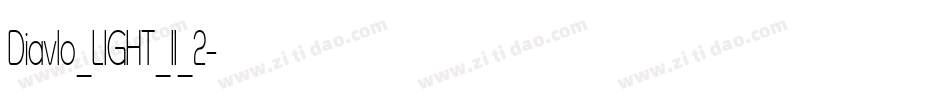 Diavlo_LIGHT_II_2字体转换
