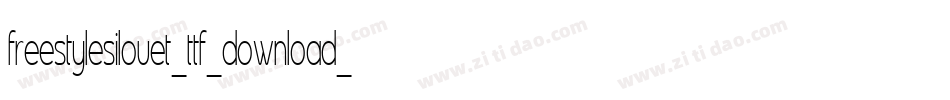 freestylesilouet_ttf_download_by_protofonts_2_生成器字体转换