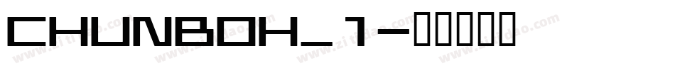 CHUNBOH_1字体转换