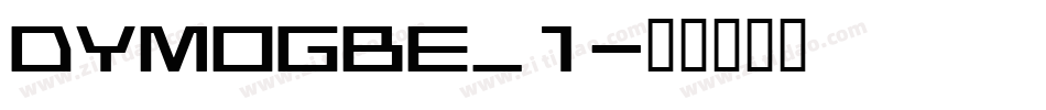 DYMOGBE_1字体转换