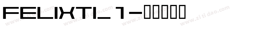 FELIXTI_1字体转换