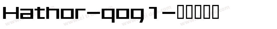 Hathor-qog1字体转换