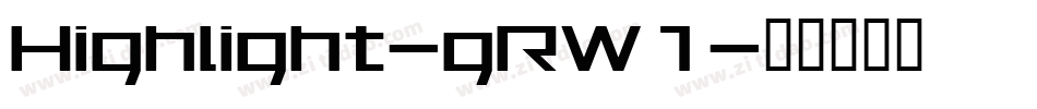 Highlight-gRW1字体转换