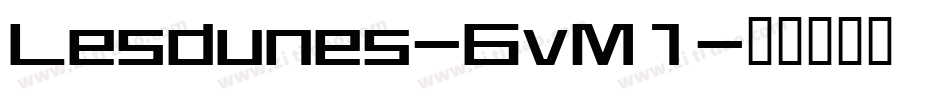 Lesdunes-6vM1字体转换