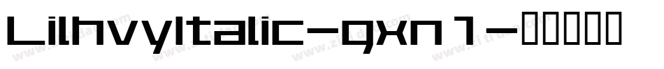 LilhvyItalic-gxn1字体转换