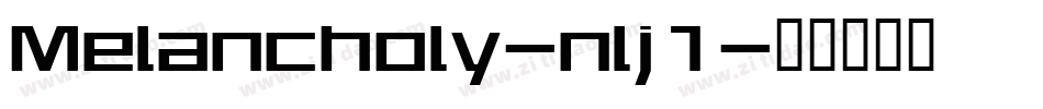 Melancholy-nlj1字体转换