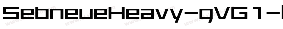 SebneueHeavy-gVG1字体转换