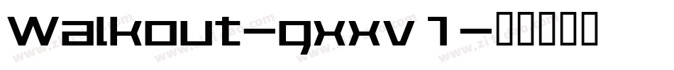 Walkout-gxxv1字体转换