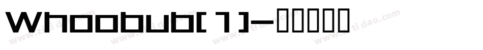 Whoobub(1)字体转换