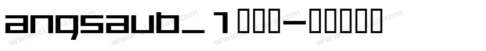 angsaub_1生成器字体转换