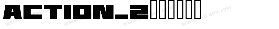 ACTION_2字体转换