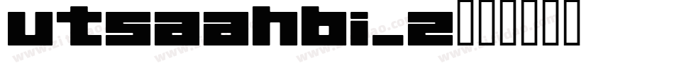 utsaahbi_2字体转换
