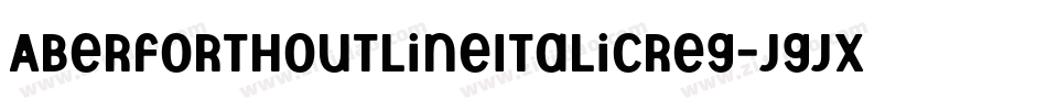 AberforthOutlineItalicReg-Jgjx字体转换