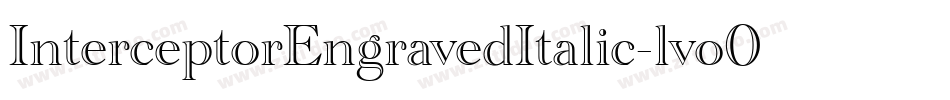 InterceptorEngravedItalic-lvo0字体转换