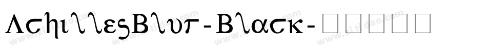 AchillesBlur-Black字体转换