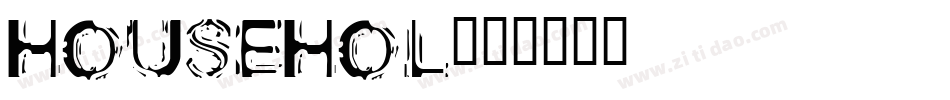 HOUSEHOL字体转换