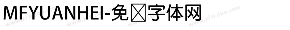 MFYUANHEI字体转换