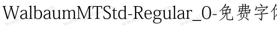 WalbaumMTStd-Regular_0字体转换