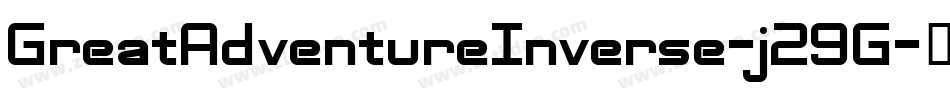 GreatAdventureInverse-j29G字体转换