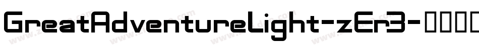 GreatAdventureLight-zEr3字体转换