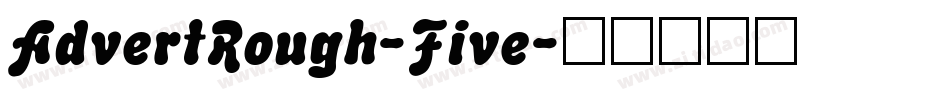 AdvertRough-Five字体转换