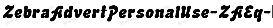 ZebraAdvertPersonalUse-ZAEq字体转换