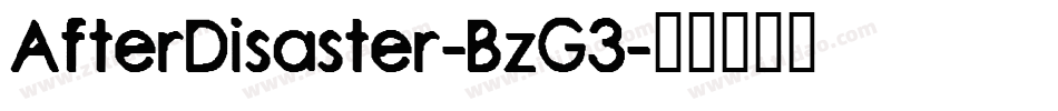 AfterDisaster-BzG3字体转换