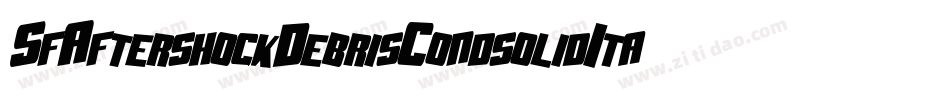 SfAftershockDebrisCondsolidItalic-21V8字体转换 SfAftershockDebrisCondsolidItalic-21V8字体转换