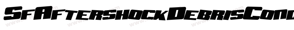 SfAftershockDebrisCondensedItalic-mZ79字体转换 SfAftershockDebrisCondensedItalic-mZ79字体转换