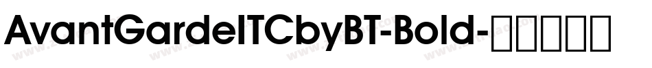 AvantGardeITCbyBT-Bold字体转换