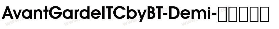 AvantGardeITCbyBT-Demi字体转换