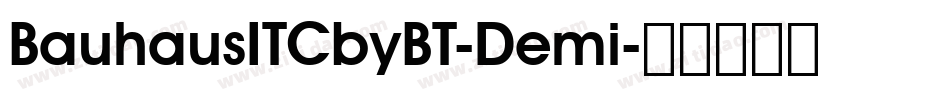BauhausITCbyBT-Demi字体转换