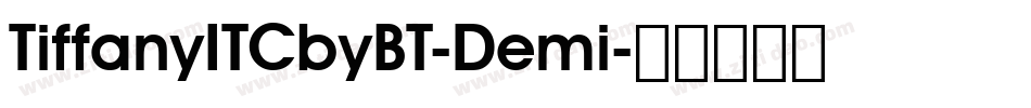 TiffanyITCbyBT-Demi字体转换