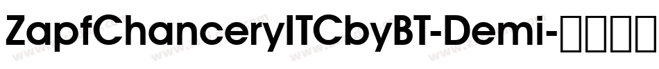 ZapfChanceryITCbyBT-Demi字体转换