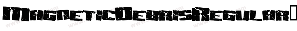 MagneticDebrisRegular-e8XB字体转换