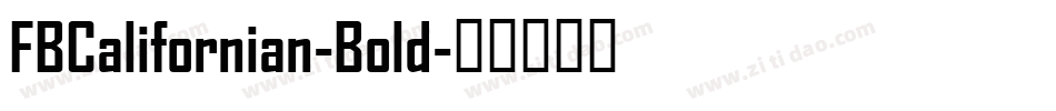FBCalifornian-Bold字体转换