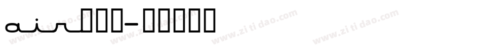 air换字体字体转换