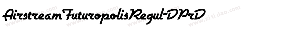 AirstreamFuturopolisRegul-DPrD字体转换