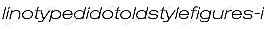 linotypedidotoldstylefigures-italic字体转换