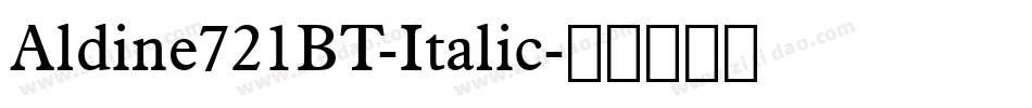 Aldine721BT-Italic字体转换