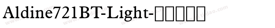 Aldine721BT-Light字体转换