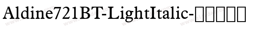 Aldine721BT-LightItalic字体转换